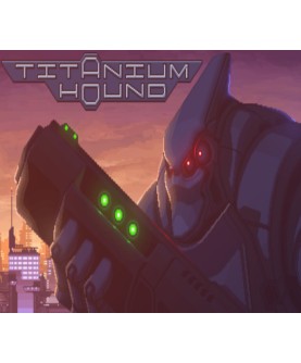 Titanium Hound Steam Key GLOBAL
